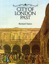 Book Cover for City of London Past by Richard Tames