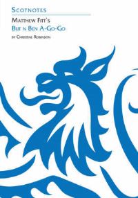 Book Cover for Matthew Fitt's But N Ben A-Go-Go by Christine Robinson, Association for Scottish Literary Studies