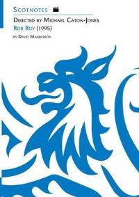 Book Cover for Directed by Michael Caton-Jones, Rob Roy by David Manderson, Association for Scottish Literary Studies