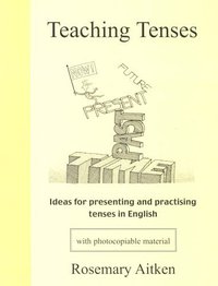 Book Cover for Teaching Tenses by Rosemary Aitken
