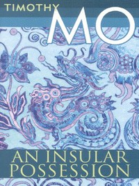 Book Cover for An Insular Possession by Timothy Mo