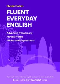 Book Cover for Fluent Everyday English by Steven Collins