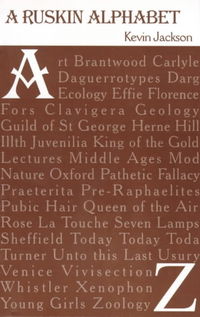 Book Cover for A Ruskin Alphabet by Kevin Jackson