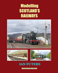 Book Cover for Modelling Scotland's Railways by Richard Wood