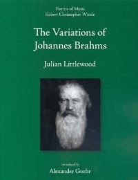 Book Cover for The Variations of Johannes Brahms by Julian Littlewood, Kings College London