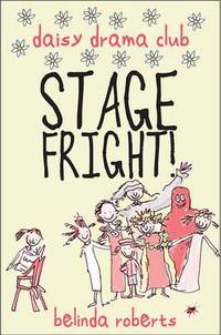 Book Cover for Stage Fright! by Belinda Roberts