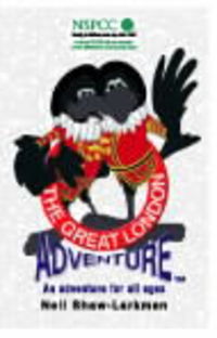 Book Cover for The Great London Adventure by Neil Shaw Larkman