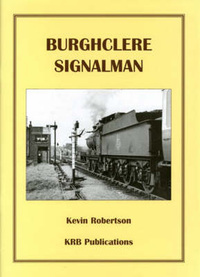 Book Cover for Burghclere Signalman by Kevin Robertson