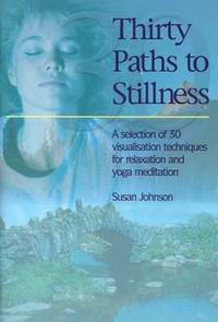 Book Cover for Thirty Paths to Stillness by Susan Johnson