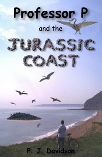 Book Cover for Professor P. And the Jurassic Coast by P J Davidson, A T Royce