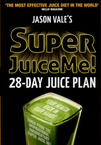 Book Cover for Jason Vale's Super Juice Me! by Jason Vale