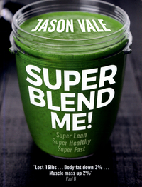 Book Cover for Super Blend Me! by Jason Vale