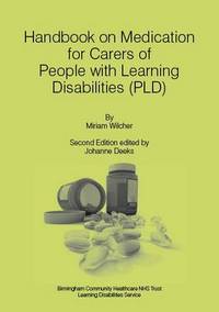 Book Cover for Handbook on Medication for Carers of People With Learning Disabilities (PLD) by Miriam Wilcher, Johanne Deeks, Birmingham Community Healthcare NHS Trust