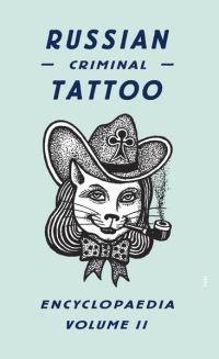 Book Cover for Russian Criminal Tattoo Encyclopaedia. Volume II by A PlutserSarno