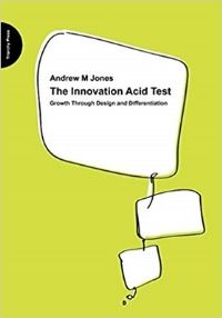 Book Cover for The Innovation Acid Test by Andrew M Jones