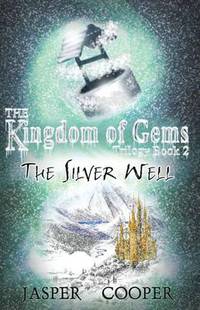 Book Cover for The Silver Well by Jasper Cooper