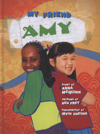 Book Cover for My Friend Amy by Anna McQuinn, Ben Frey, Irvin Cheung