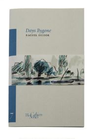 Book Cover for Days Bygone by Rachel Sihor, David Hendler, Ornan Rotem, American University of Paris