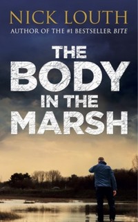 Book Cover for The Body in the Marsh by Nick Louth