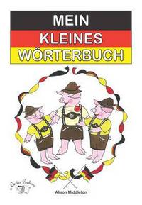 Book Cover for Mein Kleines Wörterbuch by Alison Middleton