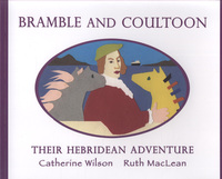 Book Cover for Bramble and Coultoon by Catherine Wilson, Ruth Maclean