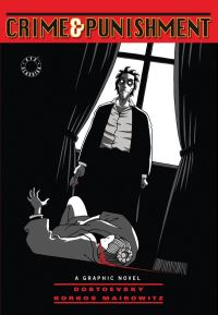 Book Cover for Fyodor Dostoevsky's Crime & Punishment by David Zane Mairowitz, Alain Korkos, Fyodor Dostoyevsky