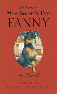 Book Cover for The Journal of Mrs Soane's Dog Fanny, 1813-1820 by Mirabel Cecil, Sir John Soanes Museum