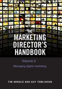 Book Cover for The Marketing Director's Handbook. Volume 2 Managing Digital Marketing by Tim Arnold, Guy Tomlinson