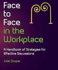 Book Cover for Face to Face in the Workplace by Julie Cooper