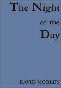 Book Cover for The Night of the Day by David Morley