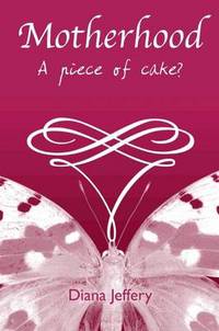 Book Cover for What Is Motherhood?- by Diana Jeffery