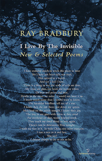 Book Cover for I Live by the Invisible by Ray Bradbury