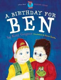 Book Cover for A Birthday for Ben by Kate Gaynor, Karen Quirke