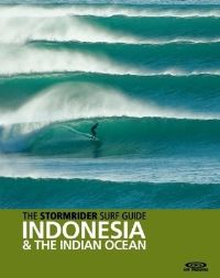 Book Cover for The Stormrider Surf Guide. Indonesia and the Indian Ocean by Bruce Sutherland