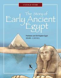 Book Cover for The Story of Early Ancient Egypt by K N Chimbiri