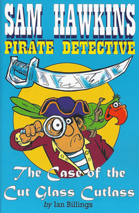 Book Cover for Sam Hawkins, Pirate Detective by Ian Billings, Chris White