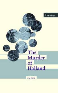 Book Cover for The Murder of Halland by Pia Juul
