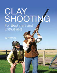 Book Cover for Clay Target Shooting for Beginners and Enthusiasts by John King