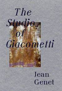 Book Cover for The Studio of Giacometti by Jean Genet