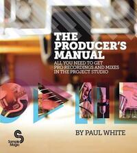 Book Cover for The Producer's Manual by Paul White