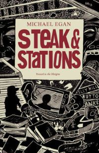 Book Cover for Steak & Stations by Michael Egan