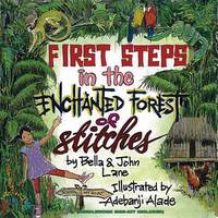 Book Cover for First Steps in the Enchanted Forest of Stitches by Bella Lane, John Lane