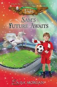 Book Cover for Sam's Future Awaits by Daisa Morgan