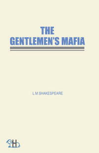 Book Cover for The Gentlemen's Mafia by L M Shakespeare