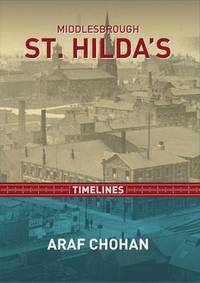 Book Cover for Middlesbrough St. Hilda's by Araf K Chohan