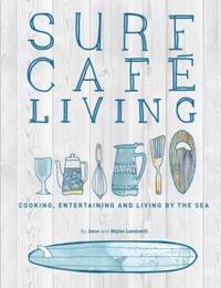 Book Cover for Surf Café Living by Jane Lamberth, Myles Lamberth, Shannon Denny