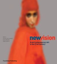 Book Cover for New Vision by Hossein Amirsadeghi, Salwa Mikdadi, Nada M Shabout