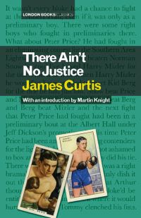 Book Cover for There Ain't No Justice by James Curtis