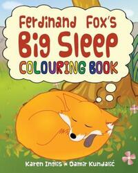 Book Cover for Ferdinand Fox's Big Sleep Colouring Book by Karen Inglis