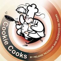 Book Cover for Cookie Cooks by Melanie McCallum, Domenico Del Priore